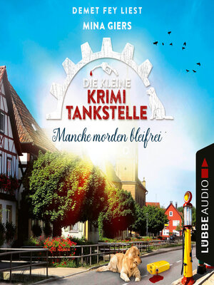 cover image of Manche morden bleifrei--Die kleine Krimi-Tankstelle, Folge 2